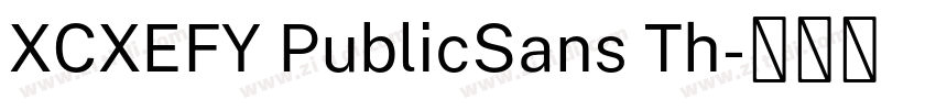 XCXEFY PublicSans Th字体转换